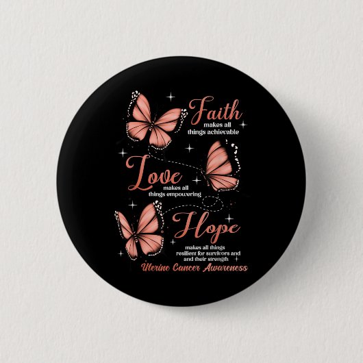 Faith Love Hope Butterfly Uterine Cancer Awareness Button (Vorderseite)