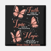 Faith Love Hope Butterfly Uterine Cancer Awareness Magnet (Vorne)