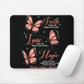 Faith Love Hope Butterfly Uterine Cancer Awareness Mousepad (Mit Mouse)
