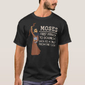 Faith Moses Bible Verse Funny Christliches Geschen T-Shirt (Vorderseite)