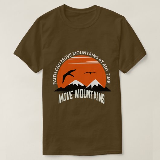 Faith Moves Mountains – Sunset Serenity Edition T-Shirt (Design vorne)