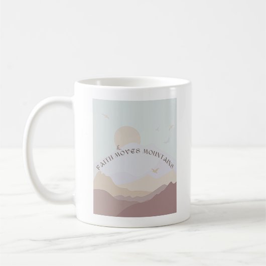 Faith Moves Mountains Tasse (Links)