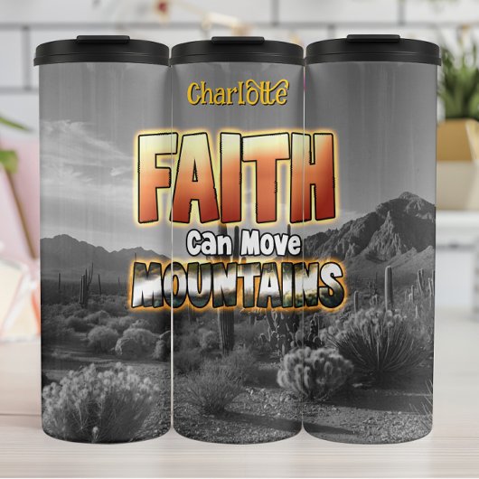 Faith Moves Mountains Wüstenlandschaft Thermosbecher