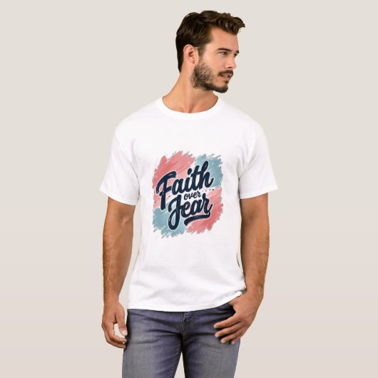 Faith Over Fear 2 T-Shirt (Vorne ganz)
