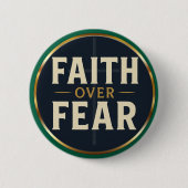 Faith Over Fear Bold Christian Quote  Button (Vorderseite)