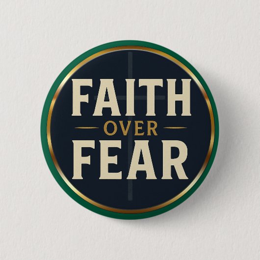 Faith Over Fear Bold Christian Quote  Button (Vorderseite)