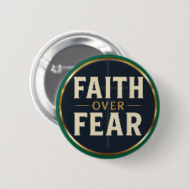 Faith Over Fear Bold Christian Quote Button