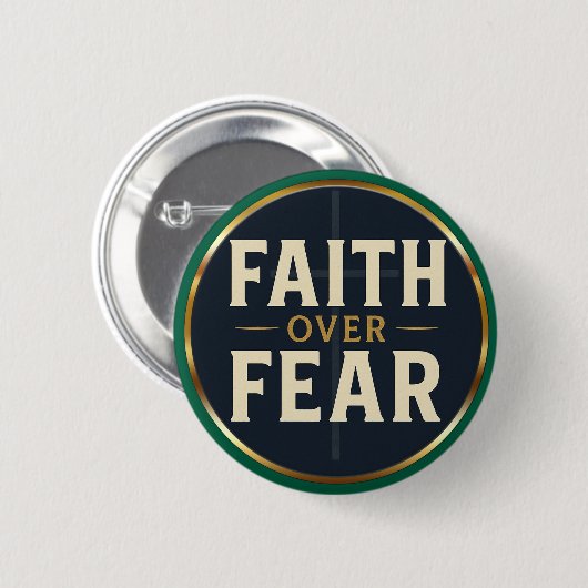 Faith Over Fear Bold Christian Quote  Button (Vorne & Hinten)