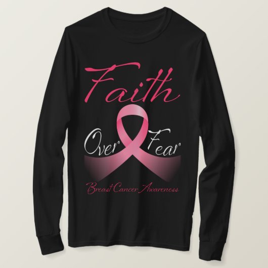 Faith Over Fear breast cancer awareness T-Shirt (Design vorne)