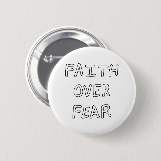 Faith over Fear Button (Vorne & Hinten)