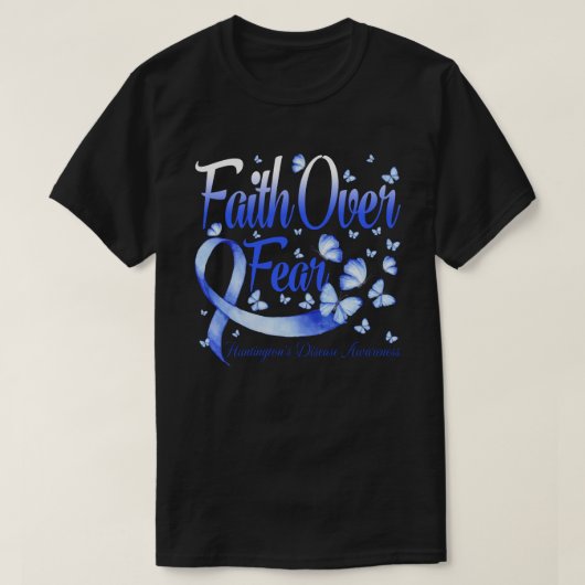 Faith Over Fear Huntington's Disease Awareness Bu T-Shirt (Design vorne)