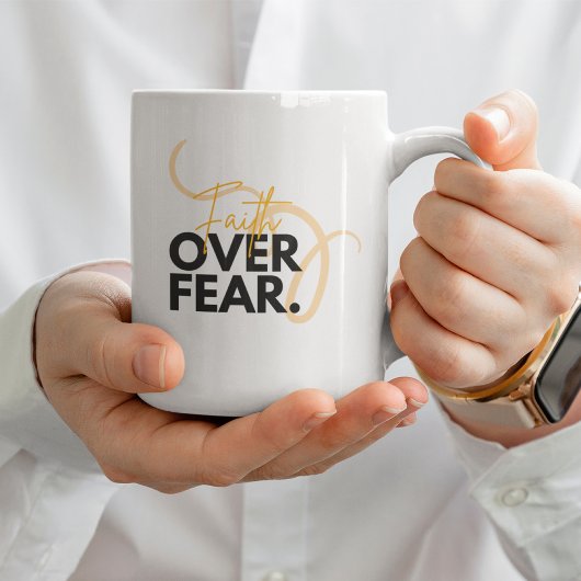 Faith over Fear Kaffeetasse
