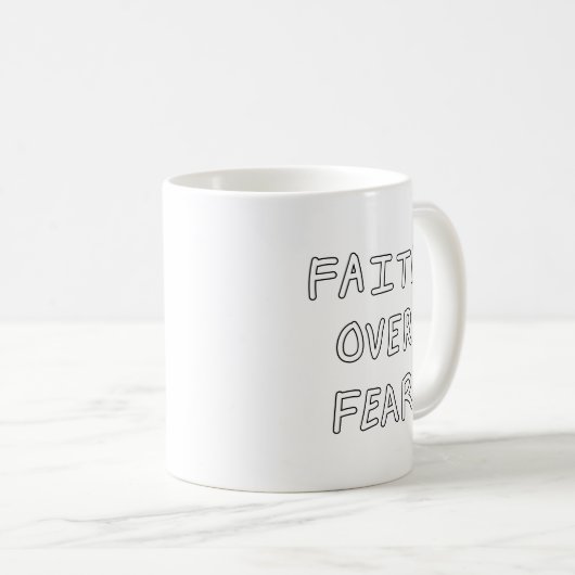 Faith over Fear Kaffeetasse (VorderseiteRechts)