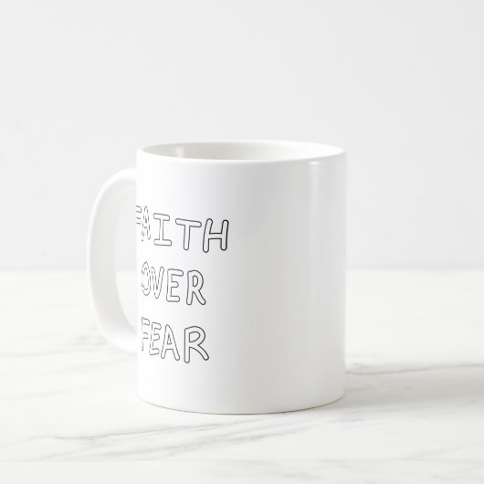 Faith over Fear Kaffeetasse (Vorderseite Links)