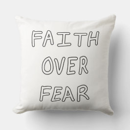 Faith over Fear Kissen