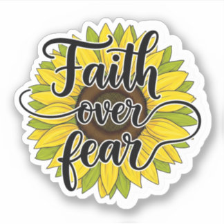 Faith Over Fear Sunflower Aufkleber
