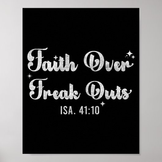 Faith Over Freak Outs Isaiah 41_10 Christian Bible Poster (Vorne)