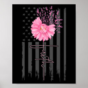 Faith Pink Ribbon Daisy Blume American Flag Breas Poster
