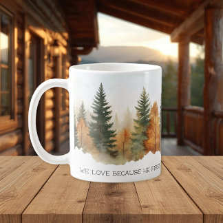Faith Scripture Forest 1 John 4:19 Mug Kaffeetasse
