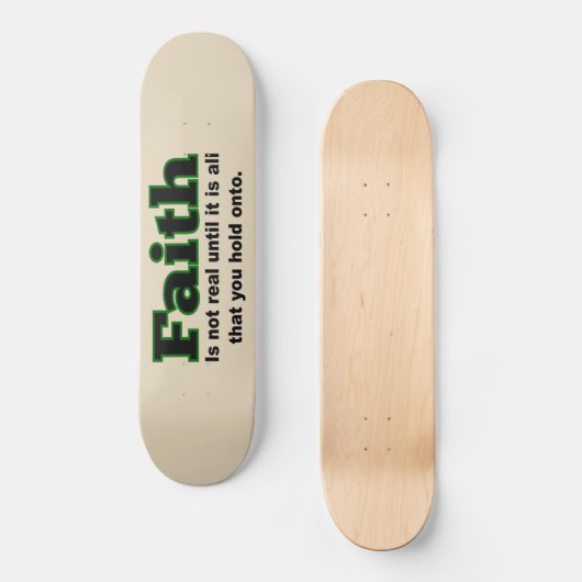 Faith Skateboard (Vorderseite)