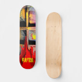 FAITH Skateboard (Vorderseite)