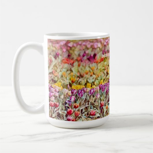 Faith Tulip Floral Scripture Liebe Tasse Cup (Links)