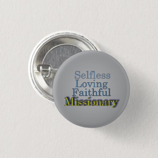 Faithful Selfless Ministermission Button (Vorne & Hinten)