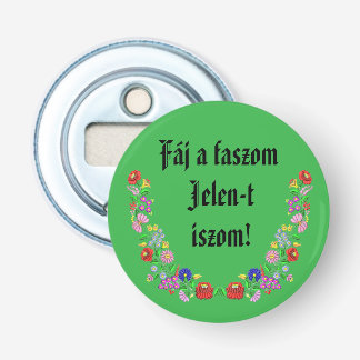 Fáj a faszom Jelen-t iszom! zöld sörnyitó! Flaschenöffner