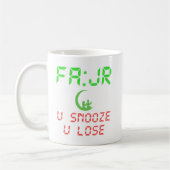 FAJR U SNOOZE YOU LOSE KAFFEETASSE (Links)