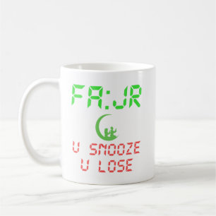 FAJR U SNOOZE YOU LOSE KAFFEETASSE