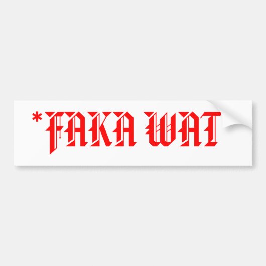 *FAKA WAT* AUTOAUFKLEBER (Vorne)