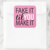 Fake, bis du es schaffst quadratischer aufkleber (Tasche)