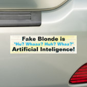 Fake Blonde ist künstliche Intelligenz! Autoaufkleber (Auf Auto)