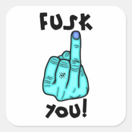 Fake f-bomb & Fake Mittelfinger Witz v2.2 Quadratischer Aufkleber