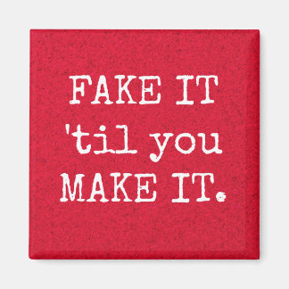 FAKE IT bis Sie IT Inspiration Magnet