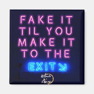 Fake-It-Magnet Magnet