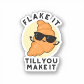Fake it to make it Funny Pastry Puff Aufkleber (Vorderseite)
