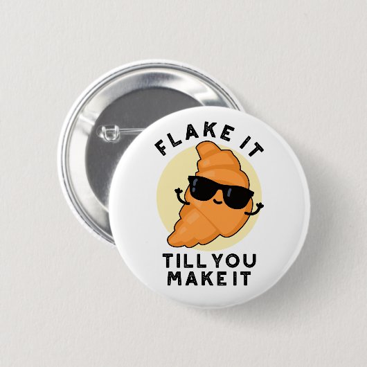 Fake it to make it Funny Pastry Puff Button (Vorne & Hinten)
