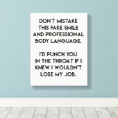 Fake lächeln - Funny, sarkastisch zitiert Leinwanddruck (Insitu (Holzboden))