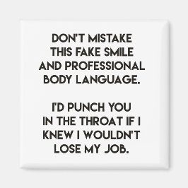 Fake lächeln - Funny, sarkastisch zitiert Magnet