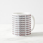 FAKE "QUEENS", ECHTE GARBAGE! KAFFEETASSE (VorderseiteRechts)