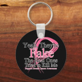 Fake - Real versuchte, mich zu töten - Brustkrebs Schlüsselanhänger (Vorderseite)