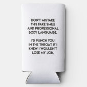 Fake Smile - Funny, Sarcastic Zitat Selters Dosenkühler (Rückseite)