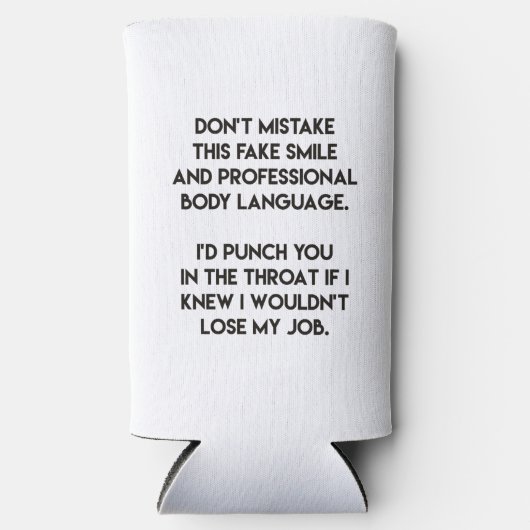 Fake Smile - Funny, Sarcastic Zitat Selters Dosenkühler (Vorderseite)