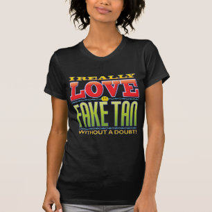 Fake-TAN-Liebe-Gesicht T-Shirt
