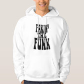 Fakin' den Funk Hoodie (Vorderseite)