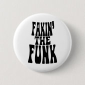 Fakin' der Funk Button (Vorderseite)