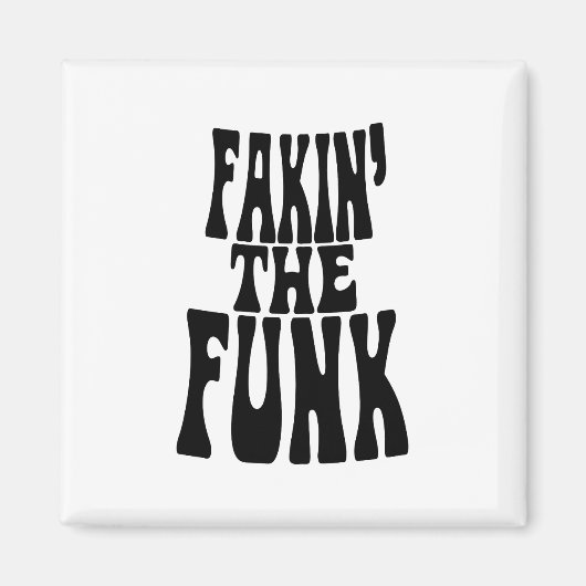 Fakin' der Funk Magnet (Vorne)