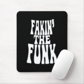 Fakin' der Funk Mousepad (Mit Mouse)