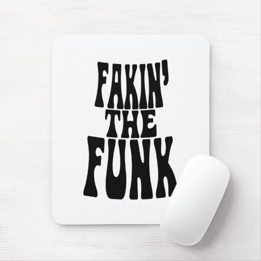 Fakin' der Funk Mousepad (Mit Mouse)